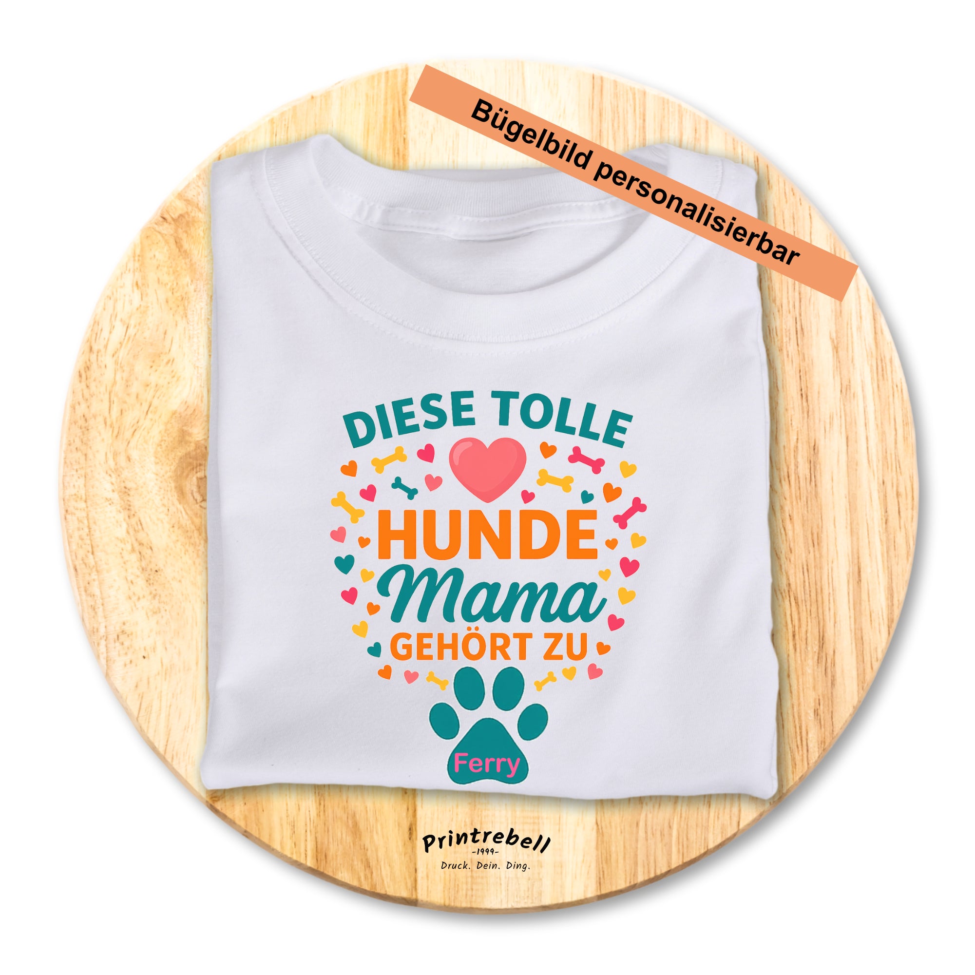 Bügelbild, Diese tolle Hunde Mama gehört zu