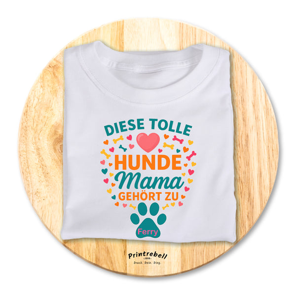 Bügelbild, Diese tolle Hunde Mama gehört zu